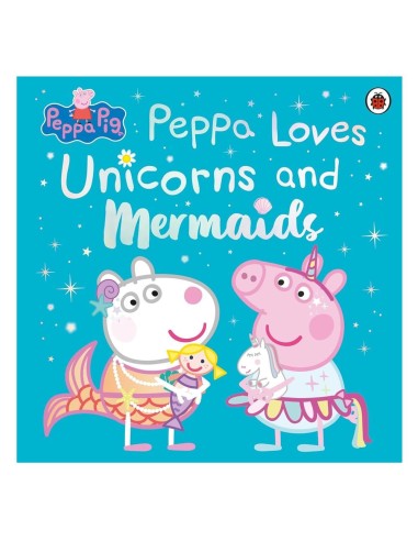 Peppa Pig - Peppa Loves Unicorns and...